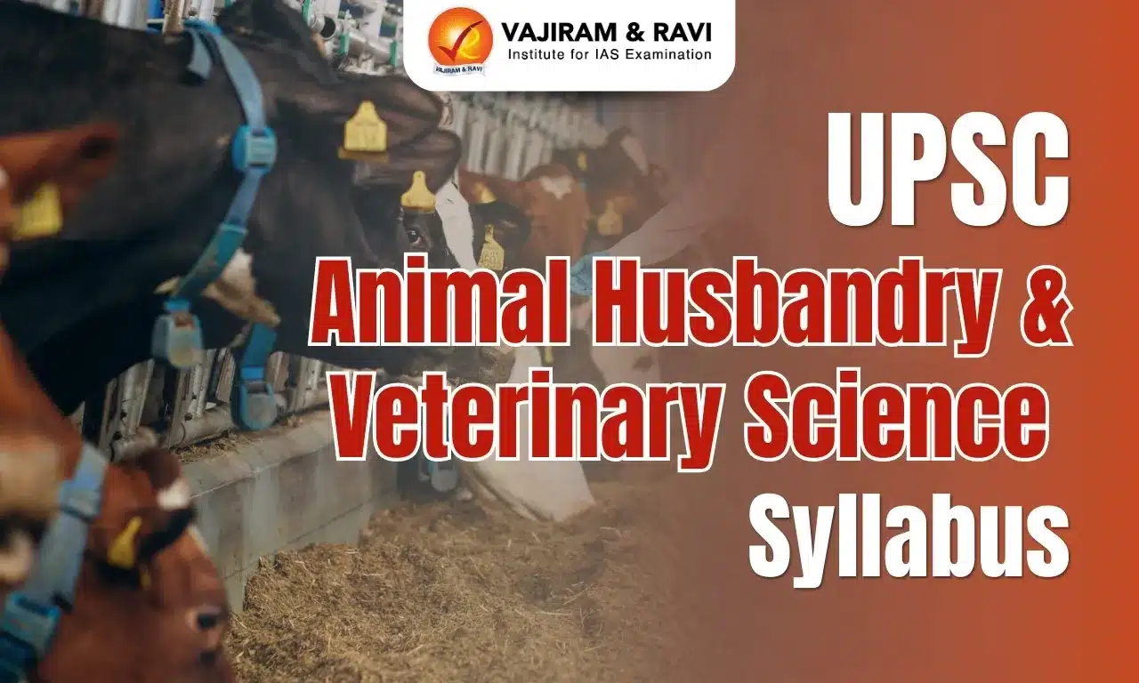 UPSC Animal Husbandry & Veterinary Science Syllabus