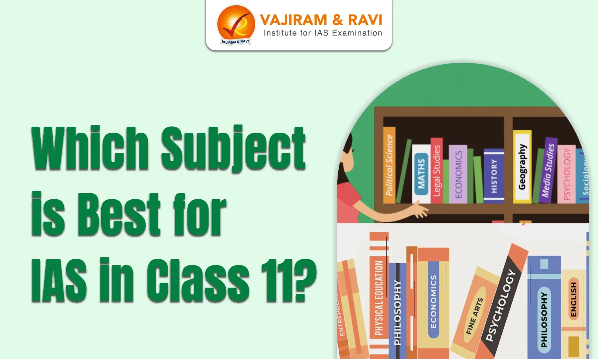 Which Subject is Best for IAS in Class 11