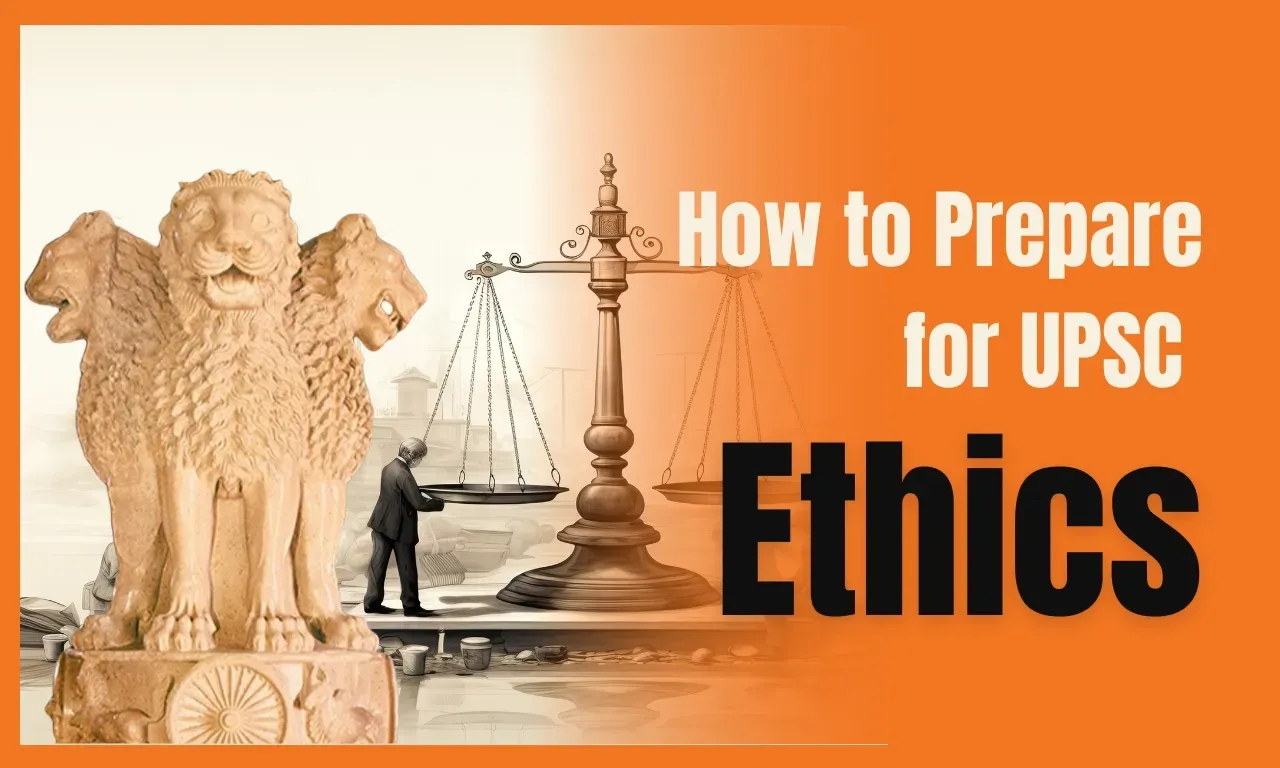 UPSC Ethics Preparation Strategy