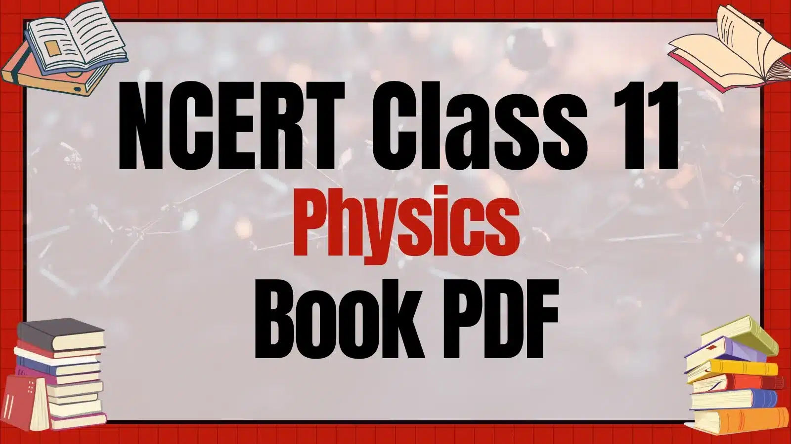NCERT Class 11 Physics Book PDF