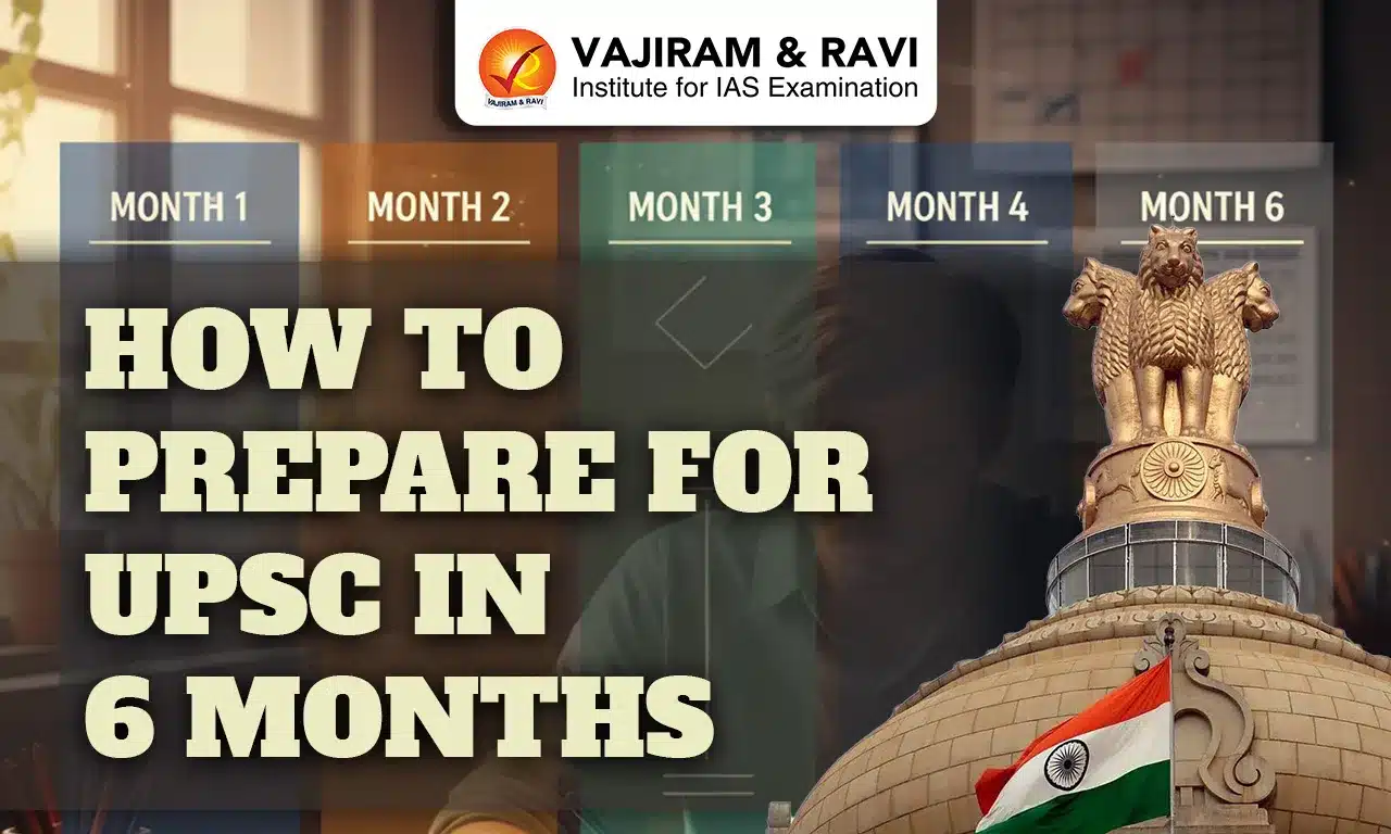 How To Prepare For UPSC in 6 Months