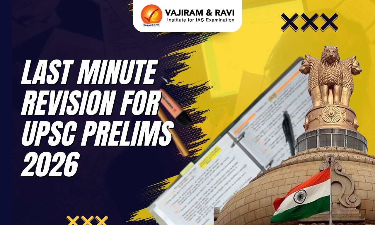 Last Minute Revision for UPSC Prelims 2026