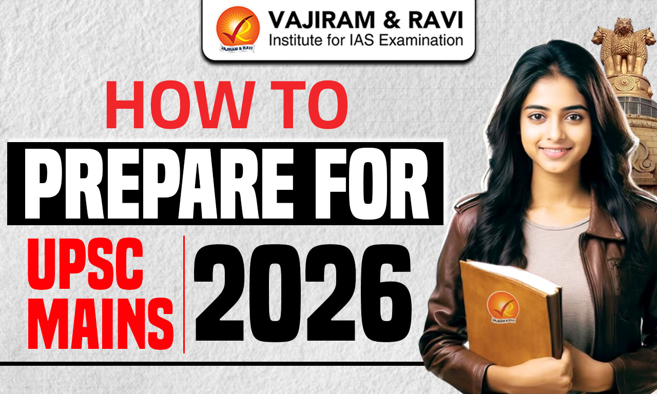 How to Prepare for UPSC Mains 2026
