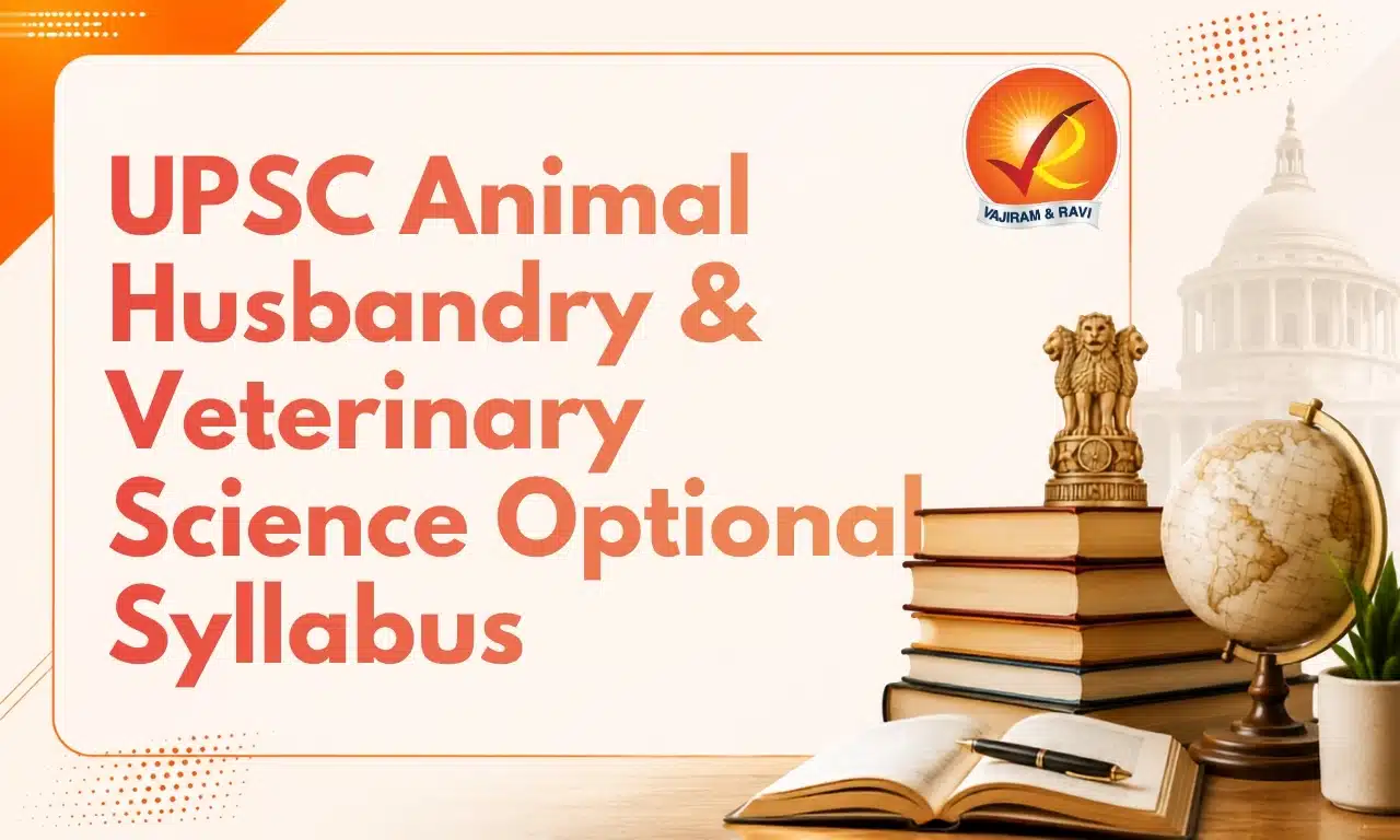 UPSC Animal Husbandry & Veterinary Science Optional Syllabus