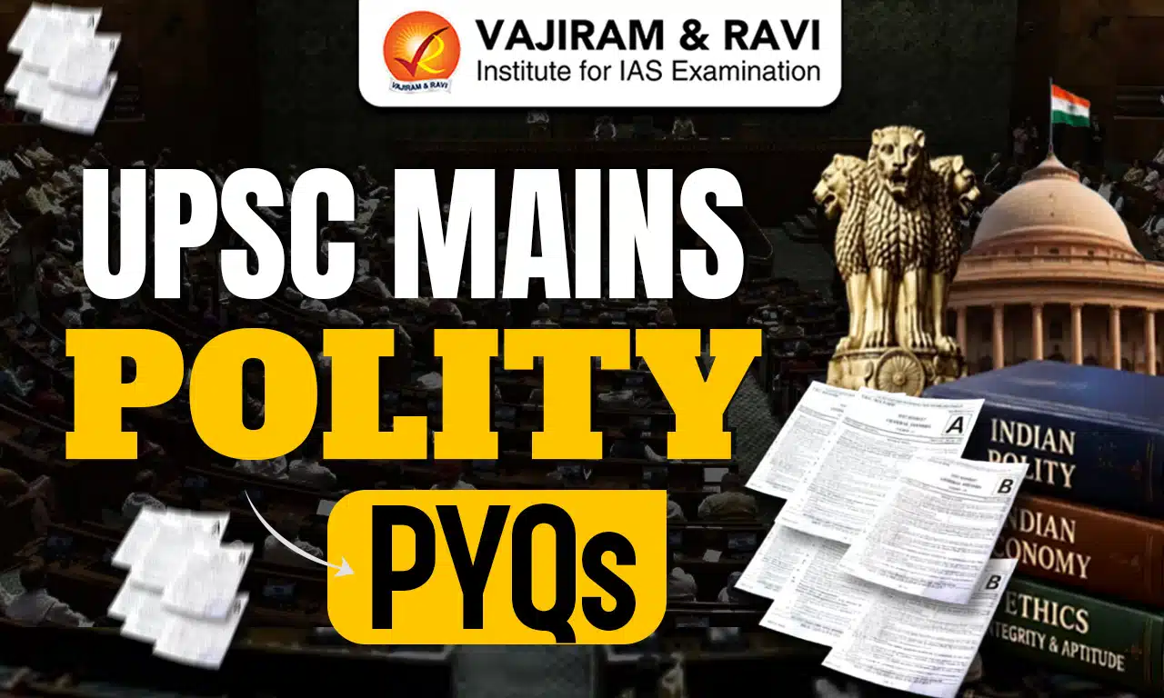 UPSC Mains Polity PYQs