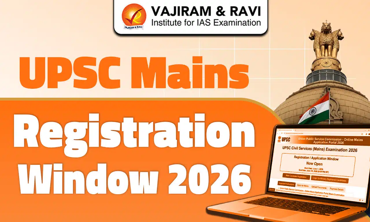 UPSC Mains Registration Window 2026