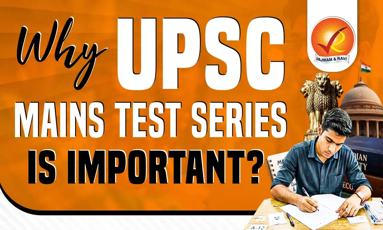 Why UPSC Mains Test Series is Important?