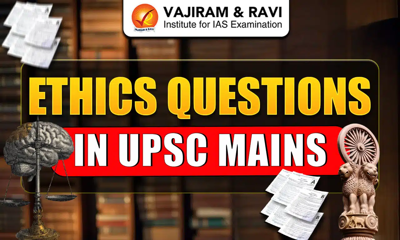 Ethics Questions in UPSC Mains