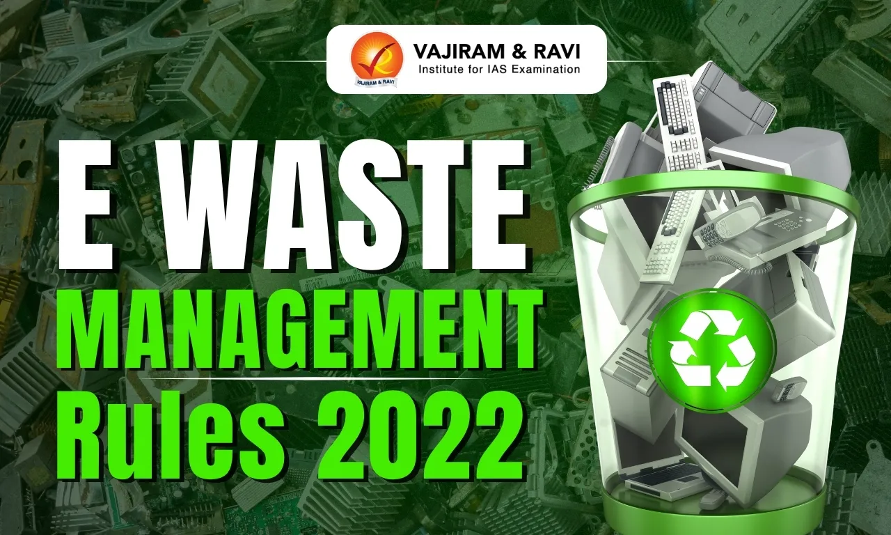 E Waste Management Rules 2022