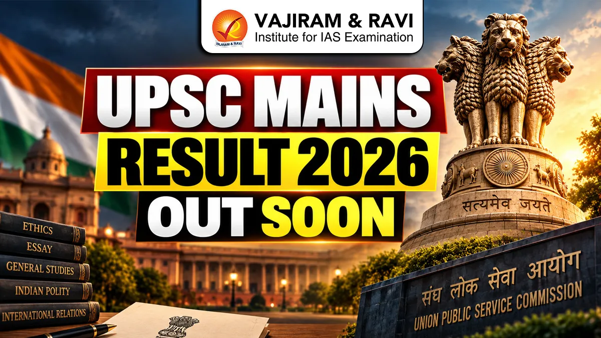 UPSC Mains Result 2026 Out Soon